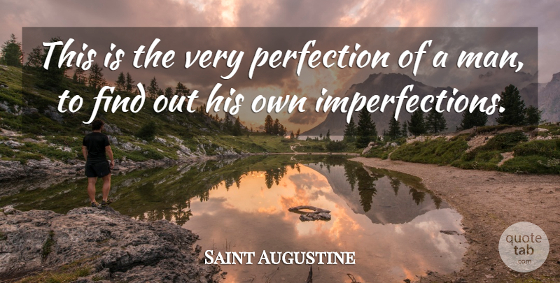 Saint Augustine Quote About Philosophical, Men, Perfection: This Is The Very Perfection...