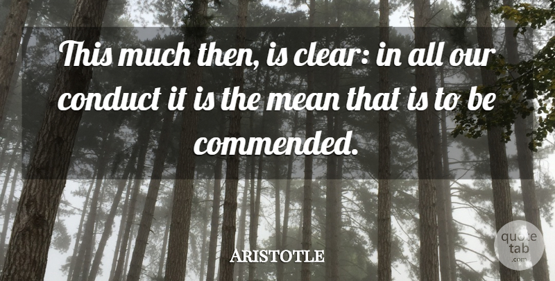 Aristotle Quote About Mean, Action, Clear: This Much Then Is Clear...