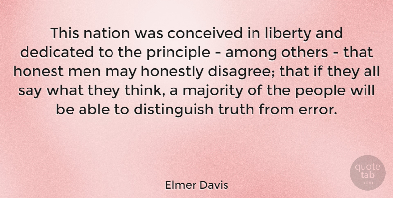 Elmer Davis Quote About Men, Thinking, Errors: This Nation Was Conceived In...