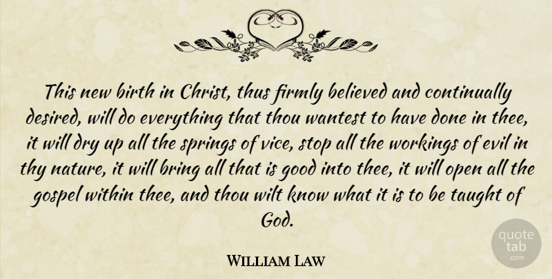 William Law Quote About Christian, Religious, Spring: This New Birth In Christ...