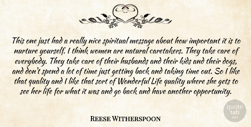 Reese Witherspoon Quote About Care, Gets, Husbands, Kids, Life: This One Just Had A...
