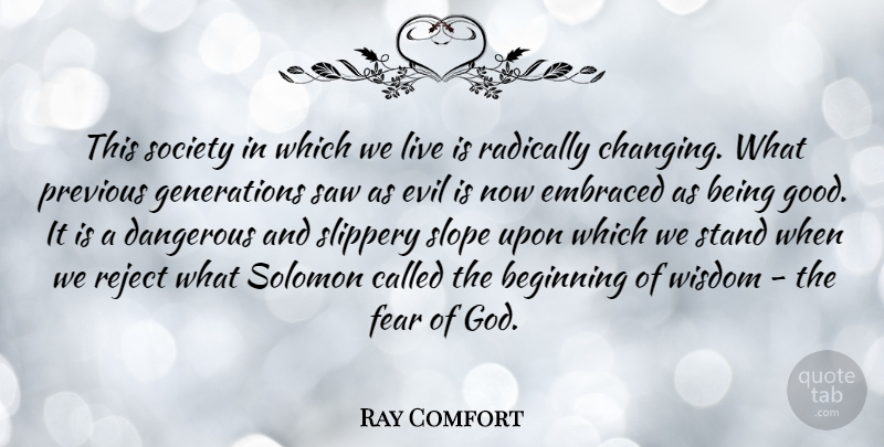 Ray Comfort Quote About Evil, Generations, Slippery Slope: This Society In Which We...