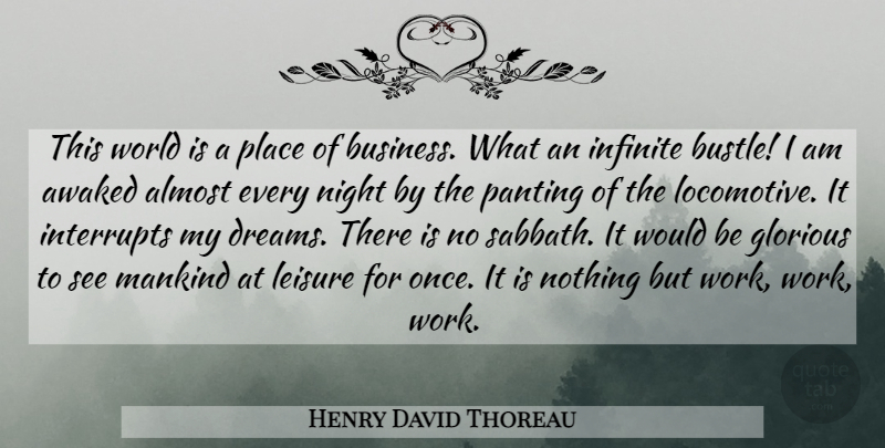 Henry David Thoreau Quote About Dream, Work, Night: This World Is A Place...