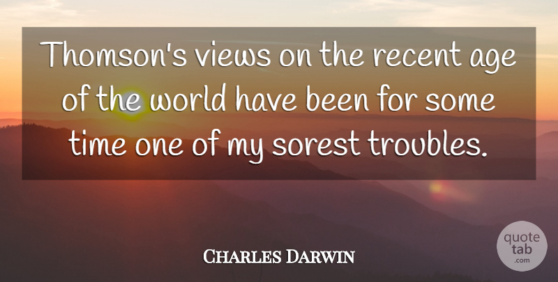 Charles Darwin Quote About Views, Atheism, Age: Thomsons Views On The Recent...