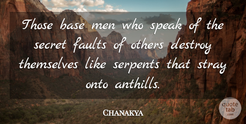 Chanakya Quote About Wisdom, Men, Secret: Those Base Men Who Speak...