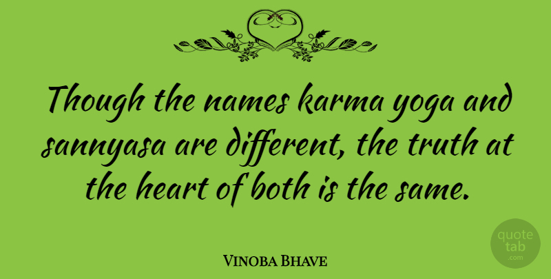 Vinoba Bhave Quote About Karma, Yoga, Heart: Though The Names Karma Yoga...