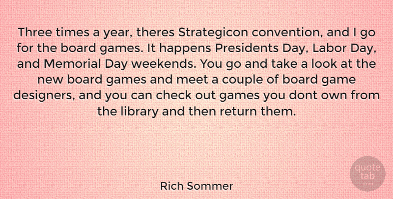 Rich Sommer Quote About Memorial Day, Couple, Weekend: Three Times A Year Theres...