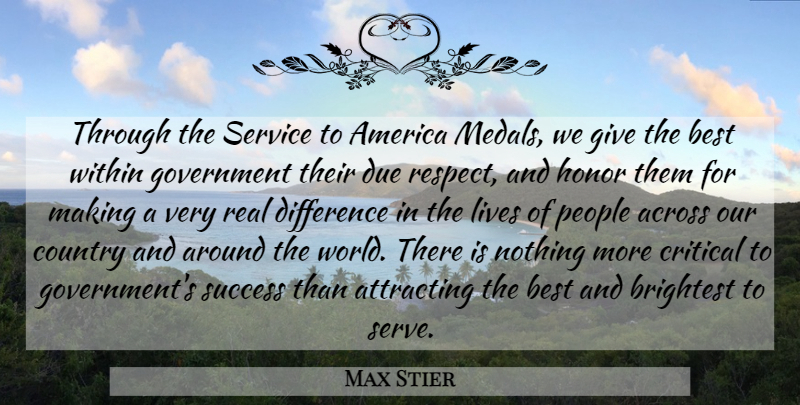 Max Stier Quote About Across, America, Attracting, Best, Brightest: Through The Service To America...