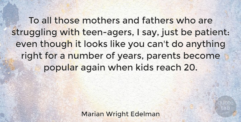 Marian Wright Edelman Quote About Inspiring, Mothers Day, Father: To All Those Mothers And...