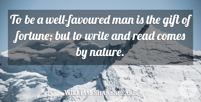 William Shakespeare Quote About Writing, Men, Charity: To Be A Well Favoured...