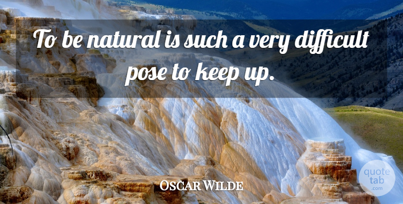 Oscar Wilde Quote About Being Yourself, Being Single, Being Real: To Be Natural Is Such...