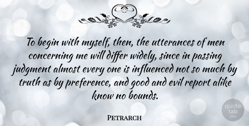 Petrarch Quote About Men, Evil, Utterance: To Begin With Myself Then...