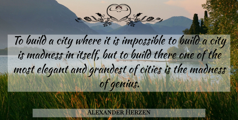 Alexander Herzen Quote About Cities, Venice, Genius: To Build A City Where...