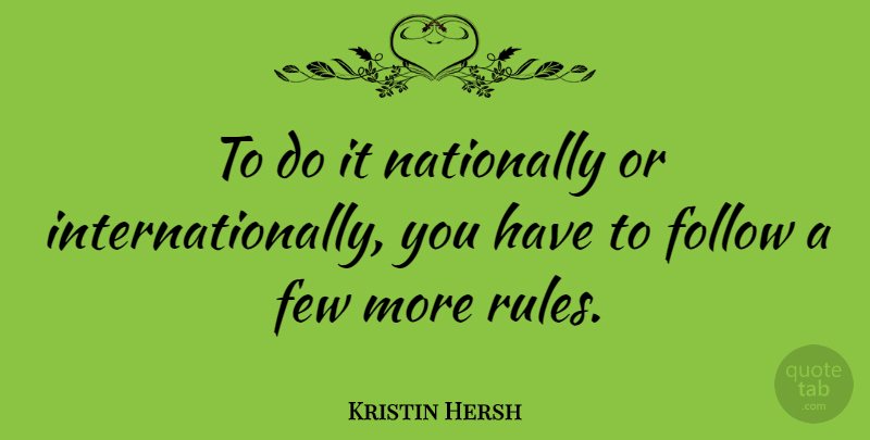 Kristin Hersh Quote About undefined: To Do It Nationally Or...