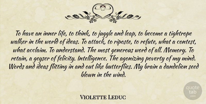 Violette Leduc Quote About Memories, Butterfly, Thinking: To Have An Inner Life...
