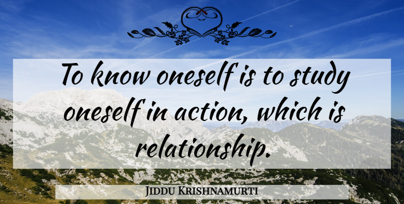 Jiddu Krishnamurti Quote About Spiritual, Mastery, Awakening: To Know Oneself Is To...