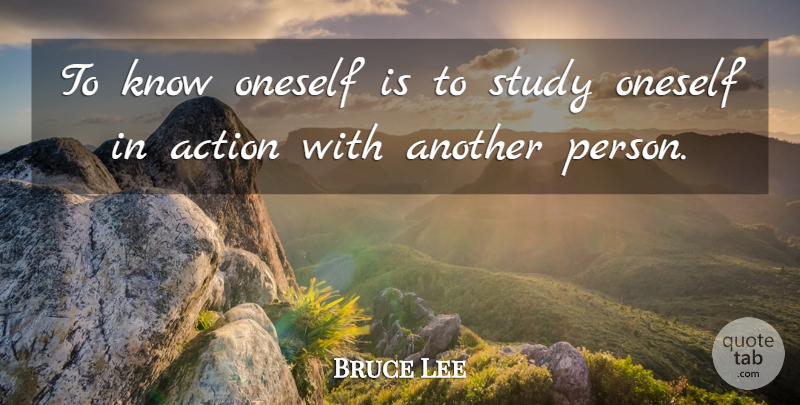 Bruce Lee Quote About Relationship, Motivation, Acting: To Know Oneself Is To...