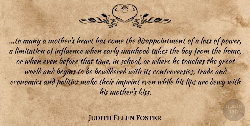 Judith Ellen Foster Quote About Mother, Disappointment, Heart: To Many A Mothers Heart...