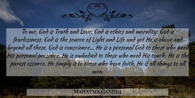 Mahatma Gandhi Quote About Godly, Men, Light: To Me God Is Truth...