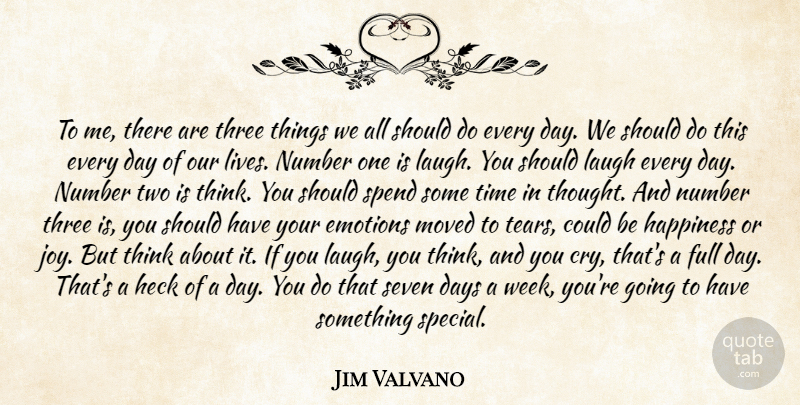 Jim Valvano: To me, there are three things we all should do every day. We... | QuoteTab