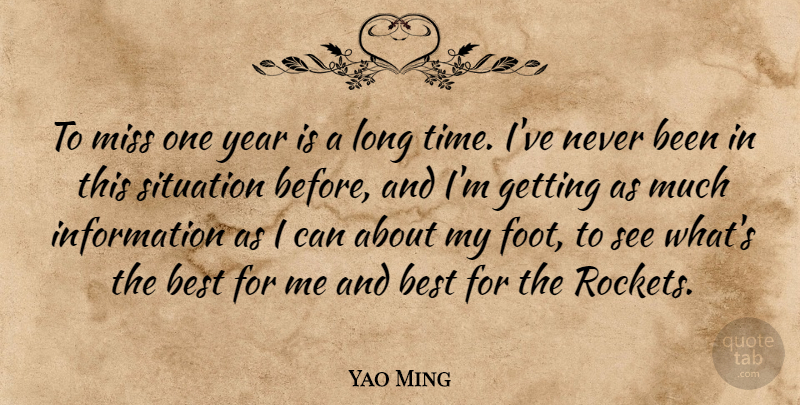 Yao Ming Quote About Basketball, Years, Feet: To Miss One Year Is...