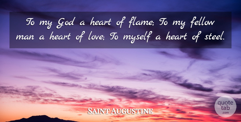 Saint Augustine Quote About Heart, Men, Flames: To My God A Heart...