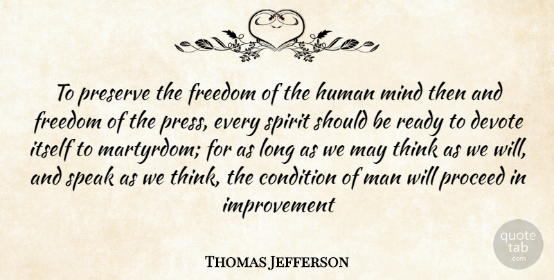 Thomas Jefferson Quote About 4th Of July, Men, Thinking: To Preserve The Freedom Of...