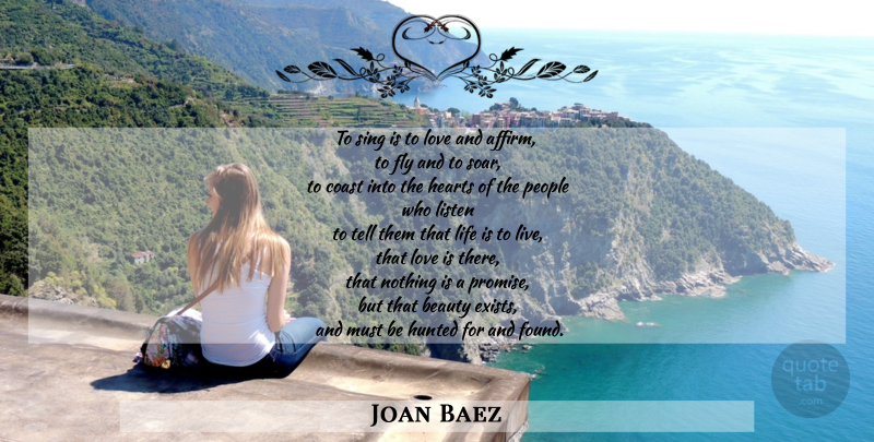 Joan Baez Quote About Heart, Love Is, People: To Sing Is To Love...