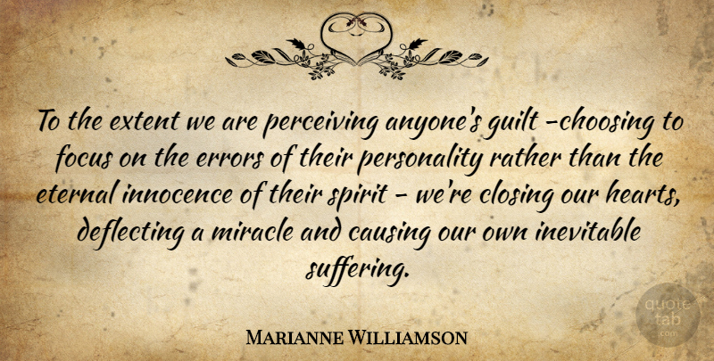 Marianne Williamson Quote About Inspirational, Heart, Errors: To The Extent We Are...