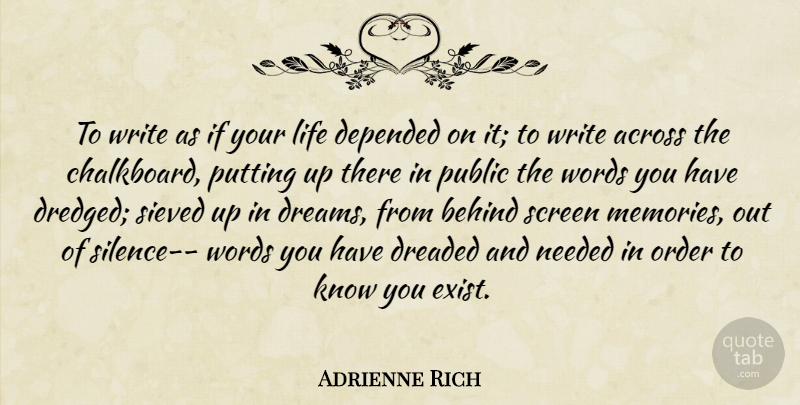 Adrienne Rich Quote About Dream, Memories, Writing: To Write As If Your...