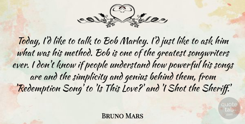 Bruno Mars Quote About Song, Powerful, People: Today Id Like To Talk...