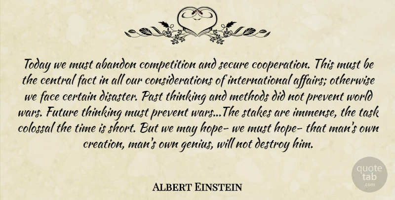 Albert Einstein Quote About War, Past, Men: Today We Must Abandon Competition...