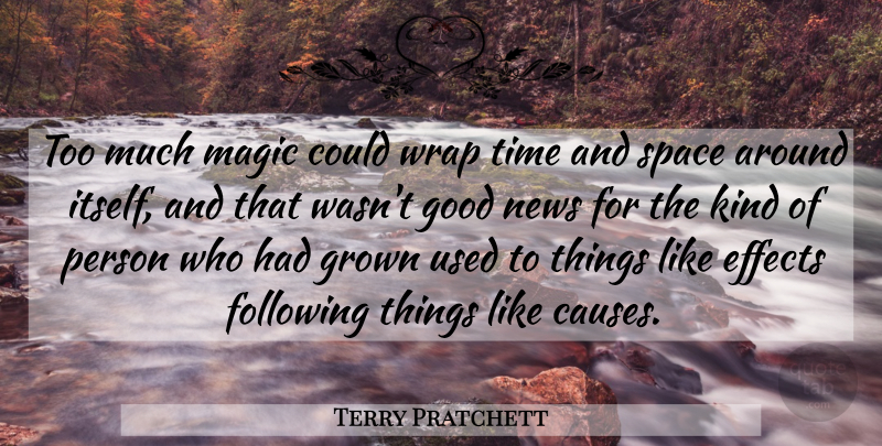 Terry Pratchett Quote About Space, Magic, News: Too Much Magic Could Wrap...