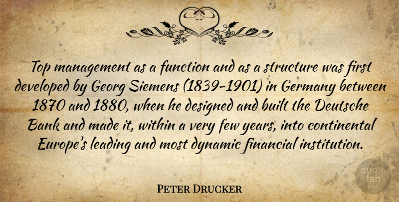 Peter Drucker Quote About Top Management, Years, Europe: Top Management As A Function...