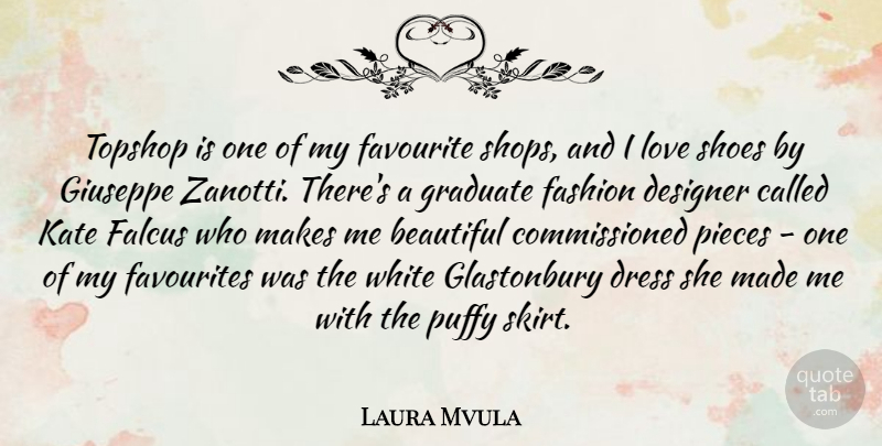 Laura Mvula Quote About Designer, Dress, Fashion, Favourite, Favourites: Topshop Is One Of My...