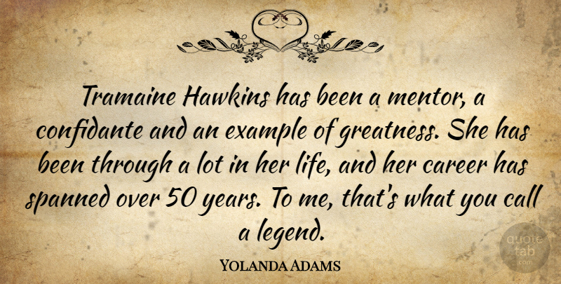 Yolanda Adams Quote About Greatness, Years, Careers: Tramaine Hawkins Has Been A...