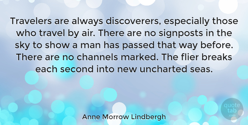 Anne Morrow Lindbergh Quote About Airplane, Men, Sea: Travelers Are Always Discoverers Especially...