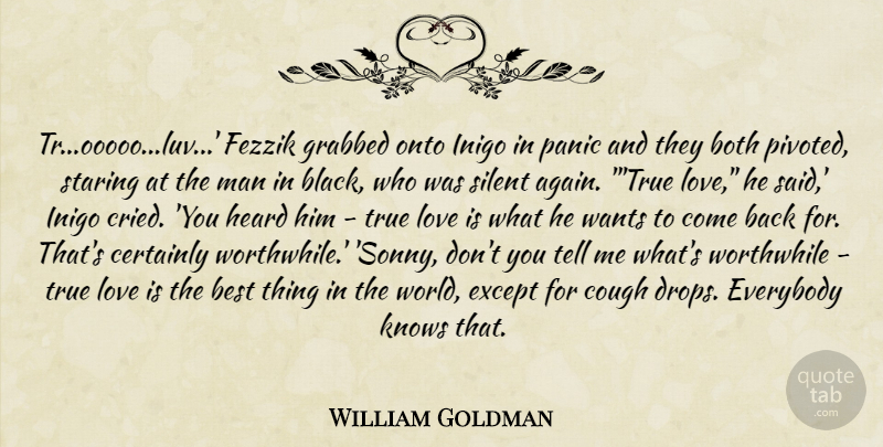 William Goldman Quote About Love Is, Men, Black: Troooooluv Fezzik Grabbed Onto Inigo...