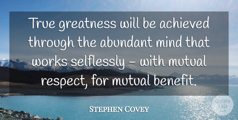 Stephen Covey: True greatness will be achieved through the abundant ...