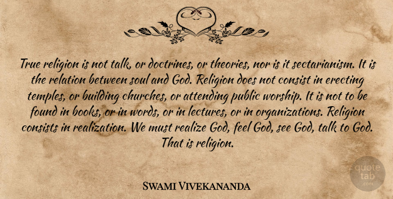 Swami Vivekananda Quote About Book, Organization, Soul: True Religion Is Not Talk...