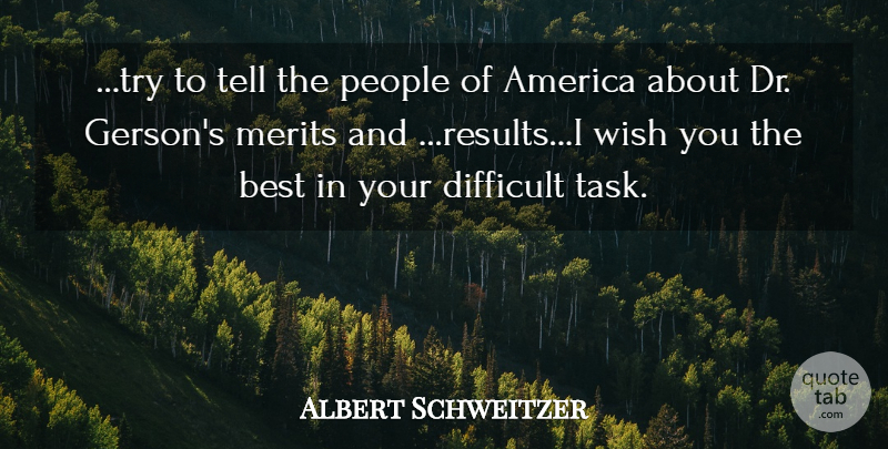 Albert Schweitzer Quote About Dark, America, People: Try To Tell The People...