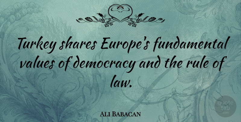 Ali Babacan Quote About Rule, Shares, Turkey: Turkey Shares Europes Fundamental Values...