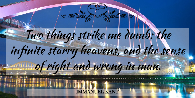 Immanuel Kant Quote About Men, Two, Heaven: Two Things Strike Me Dumb...