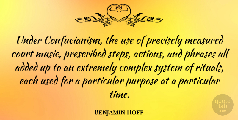 Benjamin Hoff Quote About Purpose, Phrases, Use: Under Confucianism The Use Of...