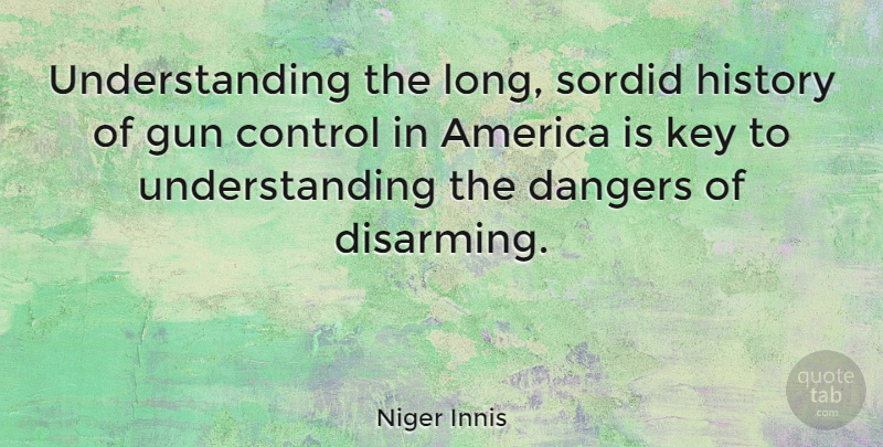 Niger Innis Quote About Gun, America, Keys: Understanding The Long Sordid History...