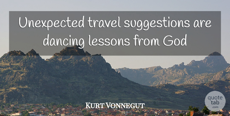 strange travel suggestions are dancing lessons from god