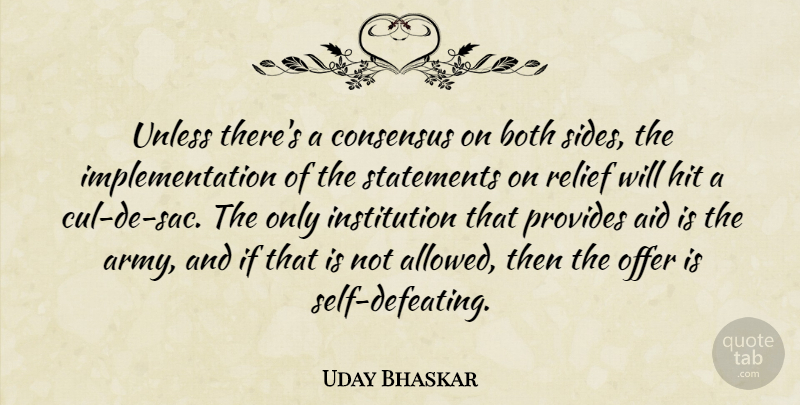 Uday Bhaskar Quote About Aid, Both, Consensus, Hit, Offer: Unless Theres A Consensus On...