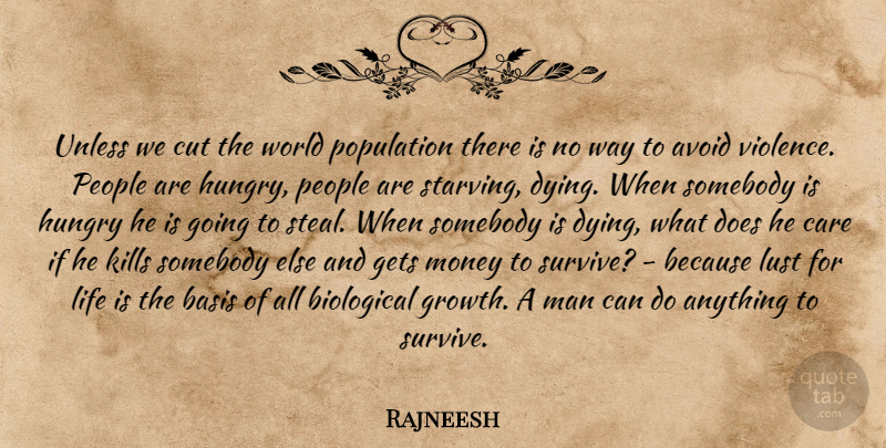 Rajneesh Quote About Cutting, Men, People: Unless We Cut The World...