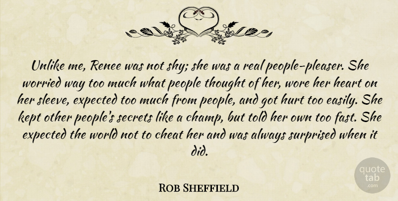 Rob Sheffield Quote About Hurt, Real, Heart: Unlike Me Renee Was Not...