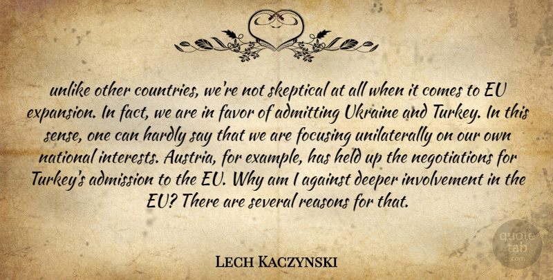 Lech Kaczynski Quote About Country, Ukraine, Turkeys: Unlike Other Countries Were Not...